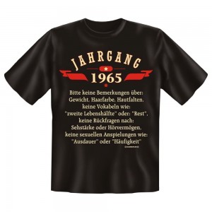 Fun T-Shirt Jahrgang 1965 Keine Bemerkungen über