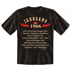 Fun T-Shirt Jahrgang 1966 Keine Bemerkungen über