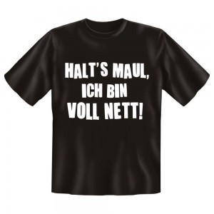 Fun T-Shirt Halts Maul Ich bin voll Nett