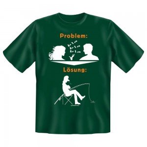 Fun T-Shirt Problem bla bla bla Lösung Angeln