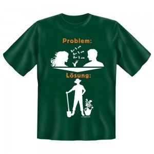 Fun T-Shirt Problem bla bla bla Lösung gärtnern