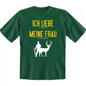 Fun T-Shirt - Liebe meine Frau Jagen