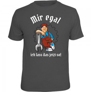 Fun T-Shirt - Mir egal ich lass das...
