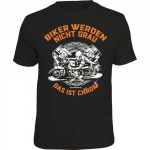 Fun T-Shirt - Biker werden nicht grau