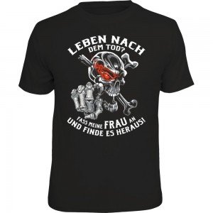 Fun T-Shirt - Leben nach Tod Frau