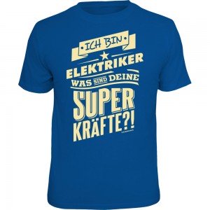 Fun T-Shirt - Superkräfte Elektriker