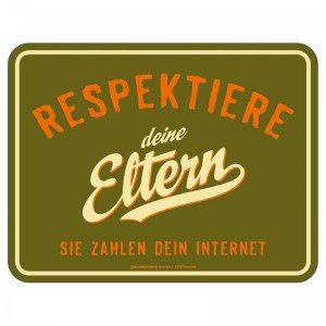 Magnetschild - respektiere deine Eltern