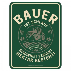 Magnetschild - Bauer ist schlau