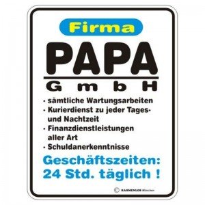 geprägtes Blechschild - Firma Papa GmbH