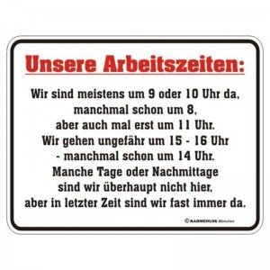 geprägtes Blechschild - Unsere Arbeitszeiten