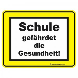 geprägtes Blechschild - Schule gefährdet
