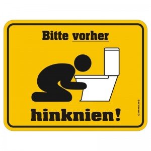 geprägtes Blechschild - Bitte VORHER hinknien!