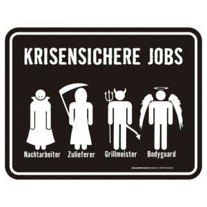 geprägtes Blechschild - Krisensichere Jobs