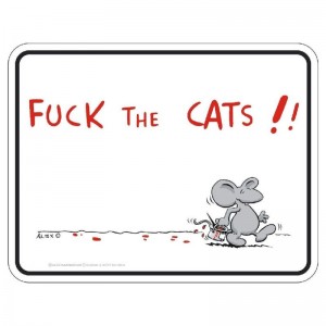 geprägtes Blechschild Fuck The Cats!!