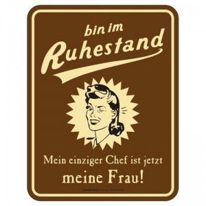 geprägtes Blechschild - Ruhestand