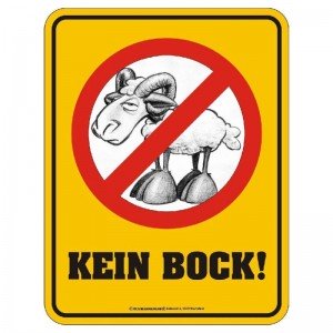 geprägtes gelbes Warnschild Blechschild Kein Bock