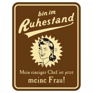 geprägtes Blechschild - Ruhestand