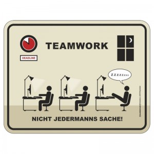 geprägtes Blechschild - Teamwork nicht Jedermann