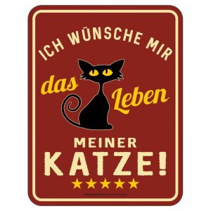geprägtes Blechschild - Leben meiner Katze