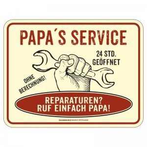 geprägtes Blechschild - Papa's Service