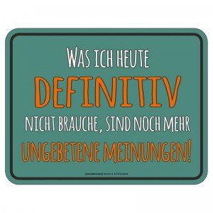 geprägtes Blechschild - ungebetene Meinungen