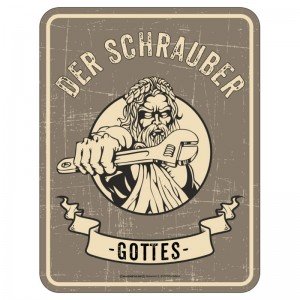 geprägtes Blechschild - Schrauber Gottes