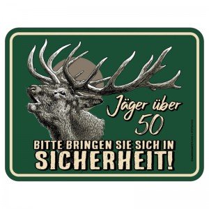 geprägtes Blechschild - Jäger über 50
