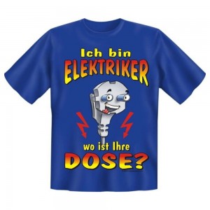 Fun T-Shirt Elektriker