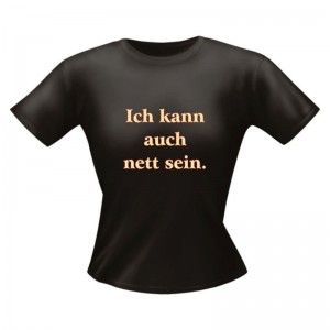 Fun Lady T-Shirt Îch kann auch nett sein