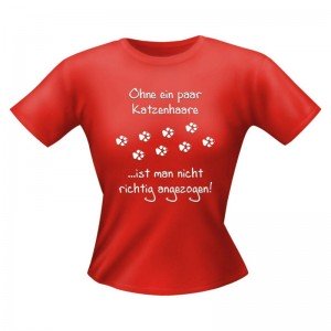 Fun Lady Shirt Ohne ein paar Katzenhaare