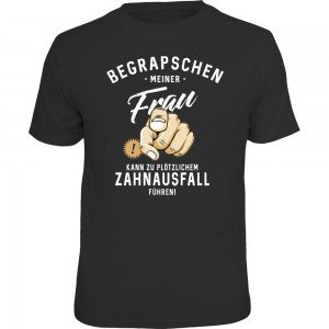 Fun T-Shirt - Begrapschen Frau