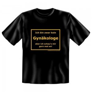 Fun T-Shirt Gynäkologe