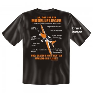 Fun T-Shirt Ja das ist ein Modellflieger und quatsch mich nicht an während ich fliege
