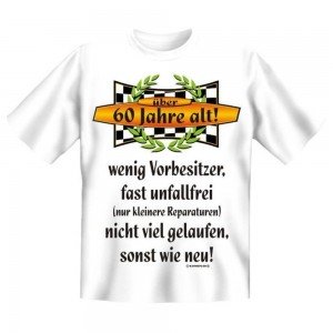 Fun T-Shirt 60 Jahre alt