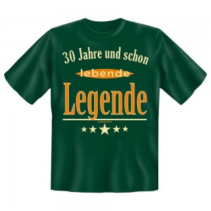 Fun T-Shirt lebende Legende - 30 Jahre