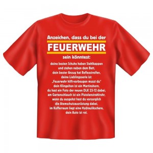 Fun T-Shirt Du könntest bei der Feuerwehr sein