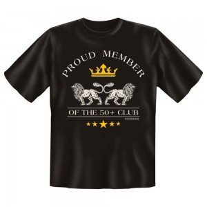 Fun T-Shirt Proud member of the 50+ club