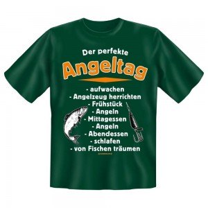 Fun T-Shirt Der perfekte Angeltag