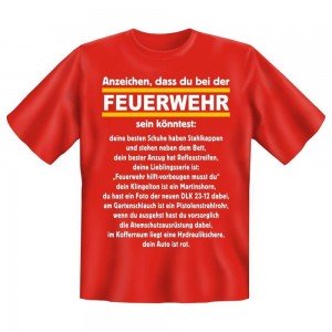 Fun T-Shirt Du könntest bei der Feuerwehr sein