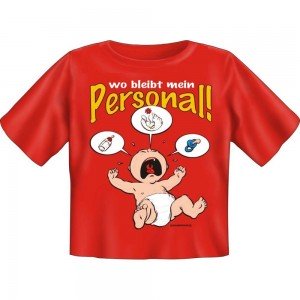 Kids Fun T-Shirt Wo bleibt mein Personal