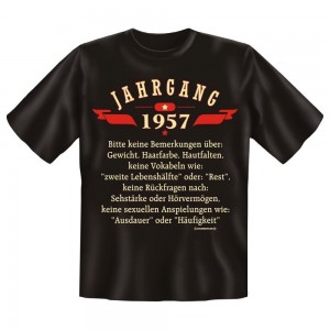 Fun T-Shirt Jahrgang 1957 Keine Bemerkungen über