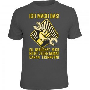 Fun T-Shirt - Ich mach das