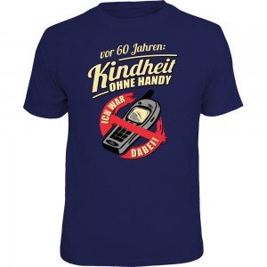 Fun T-Shirt - Kindheit ohne Handy 60