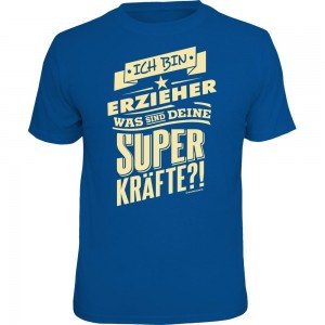 Fun T-Shirt - Superkräfte Erzieher