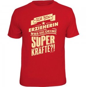 Fun T-Shirt - Superkräfte Erzieherin