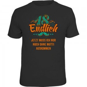 Fun T-Shirt - Endlich 18 ohne Mutti