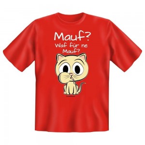 Fun T-Shirt Mauf Waf für ne Mauf