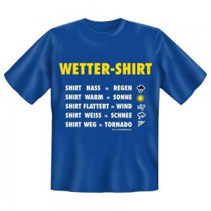 Fun T-Shirt Wetter Shirt Regen Sonne Wind Schnee Tornado