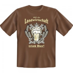 Fun T-Shirt - Hilf der Landwirtschaft