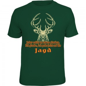 Fun T-Shirt - Glaube Jagd